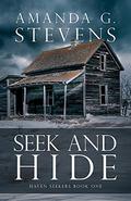 Seek and Hide by Amanda G. Stevens