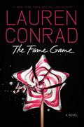 The Fame Game (Fame Game #1) by Lauren Conrad