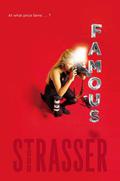 Famous by Todd Strasser
