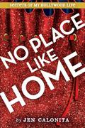 There's No Place Like Home by Jen Calonita