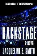 Backstage (Boy Band #2) by Jacqueline E. Smith