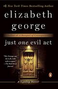 Just One Evil Act (Inspector Lynley #18) by Elizabeth George