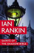 Saints of the Shadow Bible by Ian Rankin
