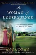 A Woman of Consequence (Dido Kent #3) by Anna Dean