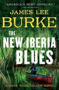 The New Iberia Blues (Dave Robicheaux #22) by James Lee Burke