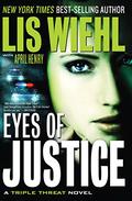 Eyes of Justice (Triple Threat #4) by Lis Wiehl