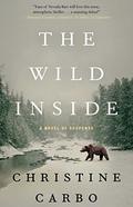 The Wild Inside (Glacier Park Mystery #1) by Christine Carbo