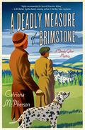 A Deadly Measure of Brimstone (Dandy Gilver #8) by Catriona McPherson