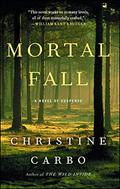 Mortal Fall (Glacier Park Mystery #2) by Christine Carbo