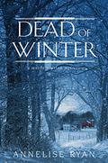 Dead of Winter (Mattie Winston Mystery #10) by Annelise Ryan