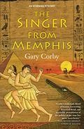 The Singer from Memphis (The Athenian Mysteries #6) by Gary Corby