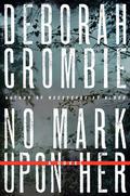 No Mark Upon Her by Deborah Crombie