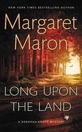 Long Upon the Land by Margaret Maron