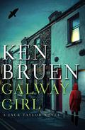 Galway Girl (Jack Taylor #15) by Ken Bruen