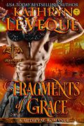 Fragments of Grace by Kathryn Le Veque