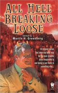 All Hell Breaking Loose by Alan L. Lickiss