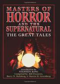 Masters of Horror and the Supernatural: The Great Tales by Martin H. Greenberg
