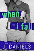 When I Fall by J. Daniels