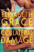 Collateral Damage by Elisabeth Grace