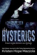 The Hysterics by Kristen Hope Mazzola