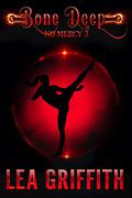Bone Deep (No Mercy #3) by Lea Griffith