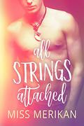 All Strings Attached by Miss Merikan