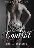 True Control (True #4.1) by Willow Madison
