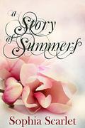 A Story of Summers by Sophia Scarlet