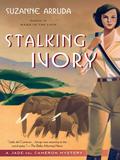 Stalking Ivory (Jade del Cameron Mysteries #2) by Suzanne Arruda