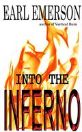 Into the Inferno by Earl Emerson