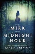 The Mirk and Midnight Hour (Strands #2) by Jane Nickerson