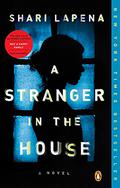 A Stranger in the House by Shari Lapena