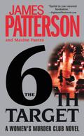 The 6th Target by James Patterson, Maxine Paetro