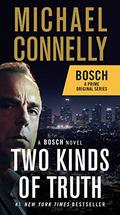 Two Kinds of Truth by Michael Connelly
