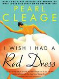 I Wish I Had a Red Dress (Idlewild #2) by Pearl Cleage