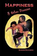 Happiness & Other Diseases (Metamorphoses of Flynn Keahi #1) by Sumiko Saulson