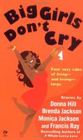 Big Girls Don't Cry by Monica Jackson