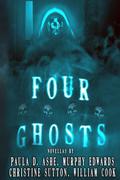 Four Ghosts by Paula D. Ashe