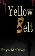 Yellow Belt (Dani's Belts #2) by Faye McCray