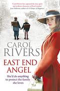 East End Angel by Carol Rivers