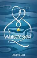 Wavecrossed by Andrea Colt