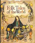 Folk Tales of the World by Roger Lancelyn Green