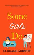 Some Girls Do by Clodagh Murphy