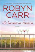 A Summer in Sonoma by Robyn Carr, Kate Turnbull