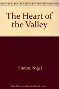 The Heart Of The Valley by Nigel Hinton