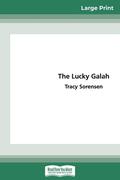 The Lucky Galah by Tracy Sorensen