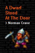 A Dwarf Stood At The Door by Norman Crane