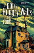 A God of Hungry Walls by Garrett Cook