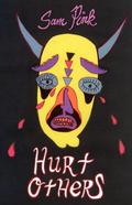 Hurt Others by Sam Pink