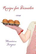 Recipe for Disaster by Maureen Fergus